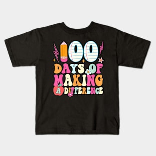 100 Days Of Making A Difference 100Th Day Of School Teacher Kids T-Shirt